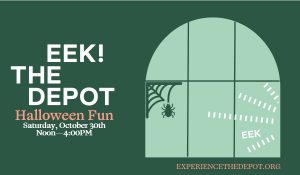  Eek! Depot on Saturday, October 30th,2021 from Noon – 4:00PM